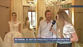 Matrimoni, gli abiti da sposa dello stilista Antonio Riva