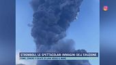 Stromboli, le spettacolari immagini dell'eruzione