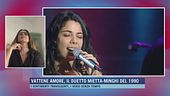 Vattene amore, il duetto Mietta-Minghi del 1990