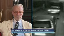 Furti in casa in estate, parla Vittorio Feltri