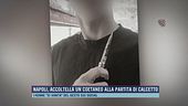 Napoli, accoltella un coetaneo alla partita di calcetto