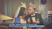 Avellino, pranzo di nozze in un fast food