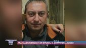 Omicidio fratelli Marrandino, la moglie del killer: "Mi dispiace, anche io ho perso un marito"