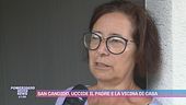 Omicidio San Candido, la testimonianza di una vicina