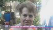 Tiene per due anni la mamma morta nel congelatore