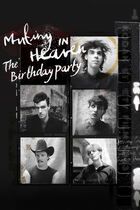 Mutiny in heaven: the birthday party