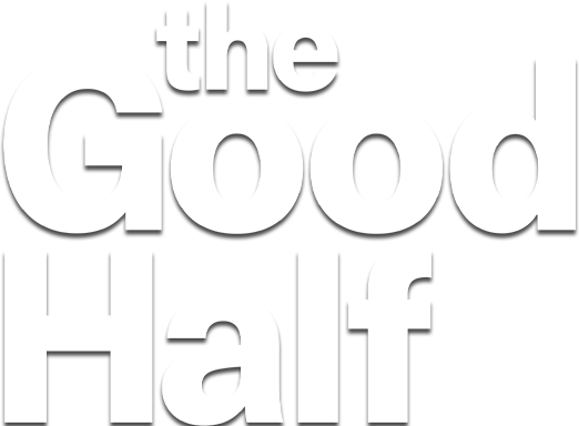 The good half - Film Mediaset Infinity
