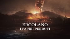 Ercolano - I papiri perduti