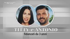 Titty e Antonio: conosciamoli meglio