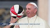 Addio a Francesco, il Papa che ha esaltato lo sport