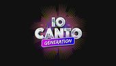 "Io Canto Generation", nuova edizione del talent show