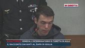 In diretta dall'aula, l'interrogatorio di Filippo Turetta