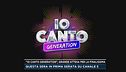"Io Canto Generation", grande attesa per la finalissima