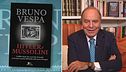 Hitler e Mussolini nel nuovo libro di Bruno Vespa