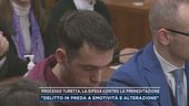 Processo Turetta, la difesa contro la premeditazione