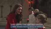 Kate al Christmas Carol dopo l'anno complicato