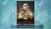 Il film evento "Il Conte di Montecristo"