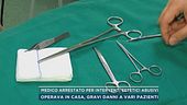 Medico arrestato per interventi estetici abusivi