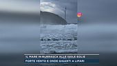 Il mare in burrasca alle Isole Eolie