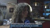 Vittoria e Madleine, scomparse dalla Brianza