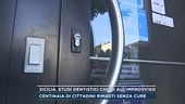 Sicilia, studi dentistici chiusi all'improvviso