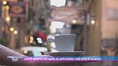 Caffè al bar, in arrivo gli aumenti: scoppia la polemica