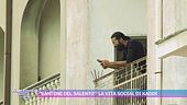 "Santone del Salento": la vita social di Kadir