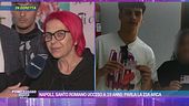 Napoli, Santo Romano ucciso a 19 anni: parla la zia Arca