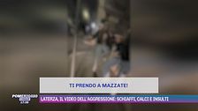 Laterza, il video dell'aggressione: schiaffi, calci e insulti
