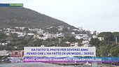 Ischia, sacerdote si innamora di una donna: è scandalo