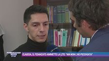Claudia, il fidanzato ammette la lite