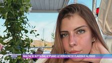 Malta, si butta dal 4° piano: le versioni di Claudia e Alessio