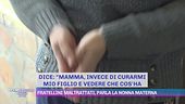 Fratellini maltrattati, parla la nonna materna