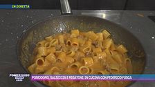 Pomodoro, salsiccia e rigatoni: in cucina con Federico Fusca