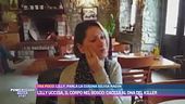 Lilly uccisa, il corpo nel bosco: caccia al dna del killer