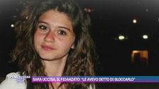 Sara uccisa, le parole del fidanzato: "Le avevo detto di bloccarlo"