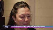 Manuela Bianchi: "Ho buttato la mia vita, sembra un film dell'orrore"