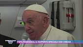 Papa Francesco, il rapporto speciale con i media
