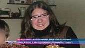 Daniela Ruggi, il fratello indagato per maltrattamenti
