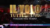 "Tutti per Uno - Viaggio nel tempo", il Volo stasera su Canale 5