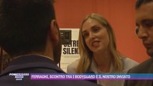 Ferragni, scontro tra i bodyguard e il nostro inviato