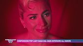 Confessioni pop: Lady Gaga dal caos interiore all'amore