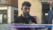 Gioia trovata morta a Fisciano: parla un amico