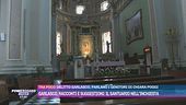 Garlasco, racconti e suggestioni: il santuario nell'inchiesta