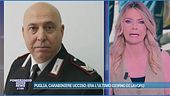 Puglia, carabiniere ucciso: era l'ultimo giorno di lavoro