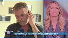 Hostess morta a Vienna, in diretta il papà di Aurora