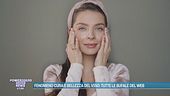 Fenomeno cura e bellezza del viso: tutte le bufale del web