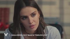 Cagla Demir, Banu di "Endless Love"