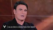 Sal Da Vinci e l'amore per il papà Mario