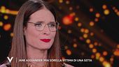 Jane Alexander: "Mia sorella vittima di una setta"